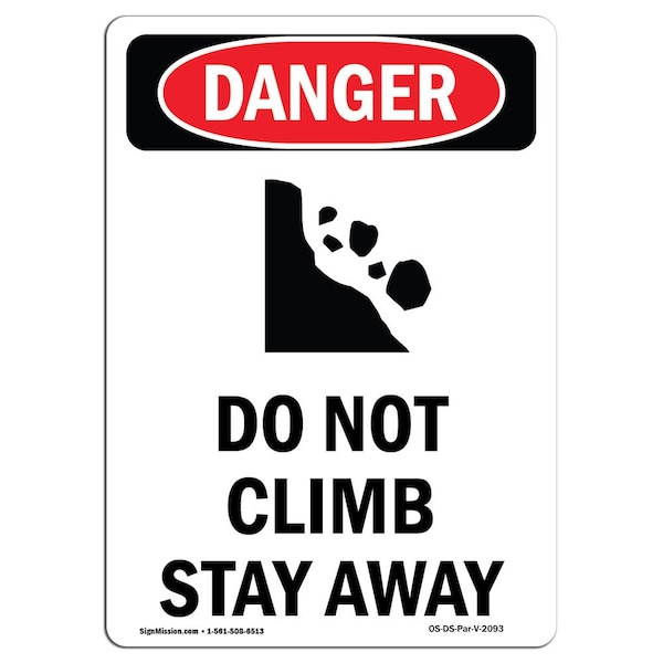 Safety Sign, OSHA Danger, 5" Height, Do Not Climb Stay Away, Portrait, 10PK